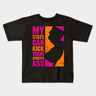 My State Can Kick Your State's Ass Kids T-Shirt